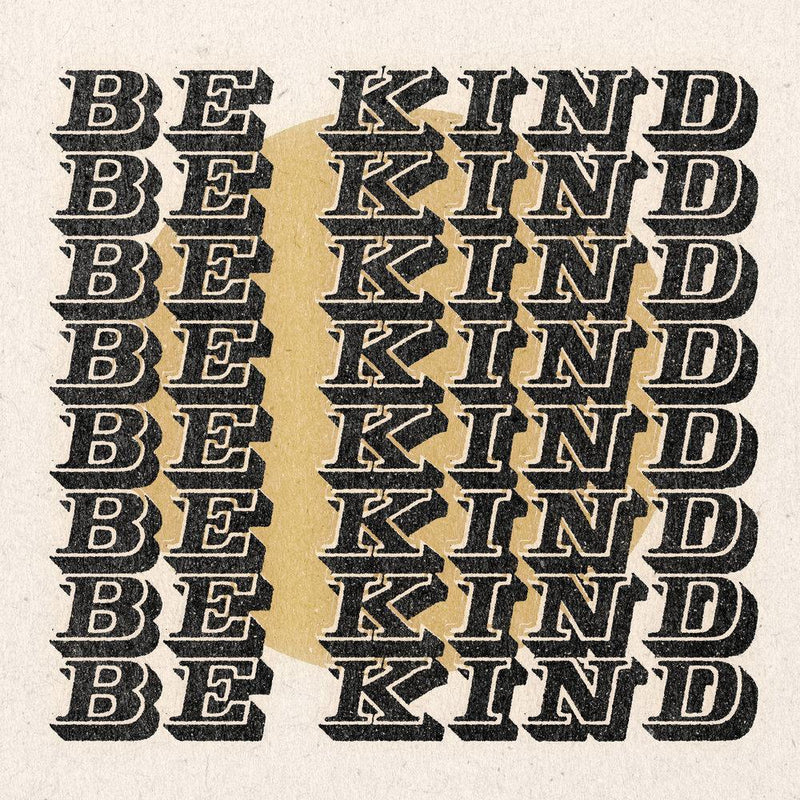 'BE KIND' PRINT