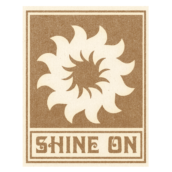 'Shine on' print